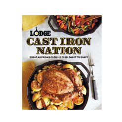 Lodge Heritage Cast Iron Nation: Great American Cooking